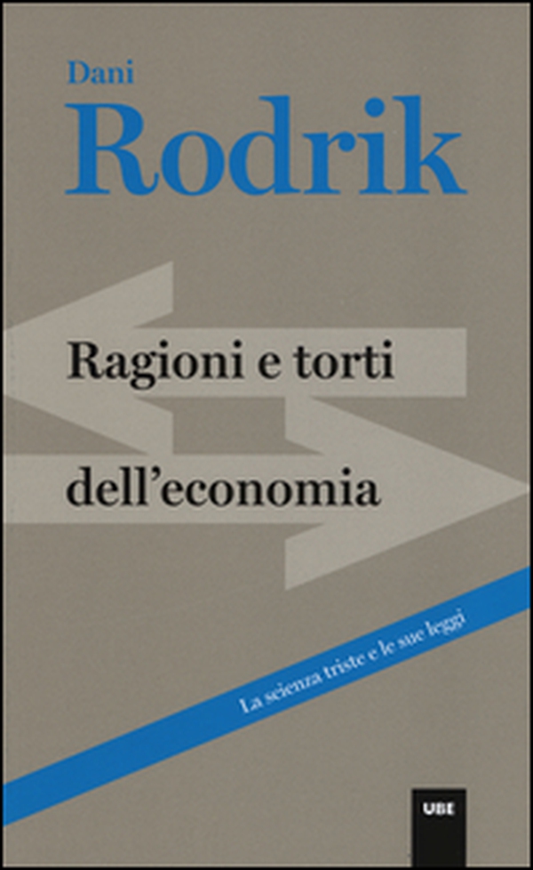 Ragioni e torti dell'economia - Librerie.coop Ragioni e torti dell'economia - Librerie.coop