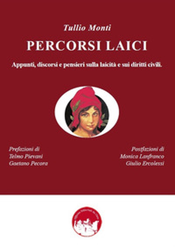 Percorsi laici. Appunti, discorsi e pensieri sulla laicità e sui diritti civili - Librerie.coop Percorsi laici. Appunti, discorsi e pensieri sulla laicità e sui diritti civili - Librerie.coop
