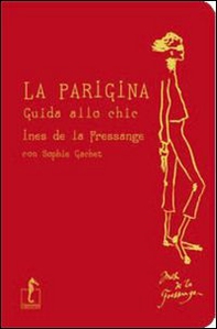 La parigina. Guida allo chic - Librerie.coop