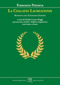 La Collatio Laureationis. Manifesto dell'Umanesimo europeo. Testo latino a fronte - Librerie.coop