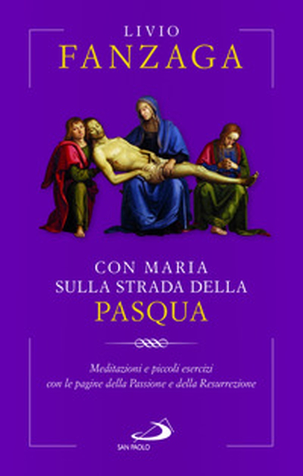 Con Maria sulla strada della Pasqua. Meditazioni e piccoli esercizi con le pagine della Passione e della Resurrezione - Librerie.coop Con Maria sulla strada della Pasqua. Meditazioni e piccoli esercizi con le pagine della Passione e della Resurrezione - Librerie.coop