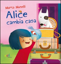 Alice cambia casa - Librerie.coop Alice cambia casa - Librerie.coop