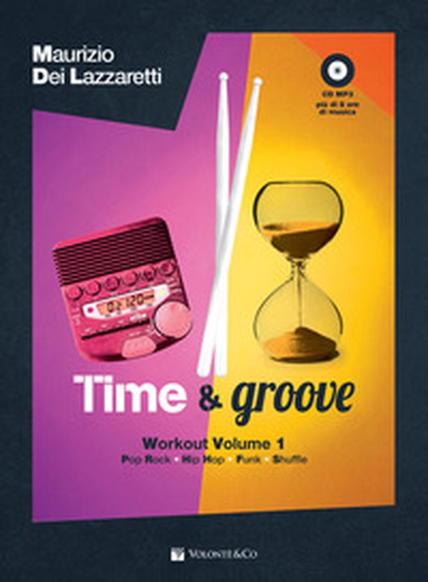 Time & groove workout. Con CD Audio formato MP3 - Librerie.coop Time & groove workout. Con CD Audio formato MP3 - Librerie.coop