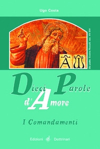 Dieci parole d'amore. I comandamenti - Librerie.coop Dieci parole d'amore. I comandamenti - Librerie.coop