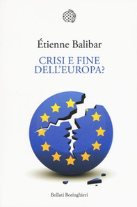 Crisi e fine dell'Europa? - Librerie.coop