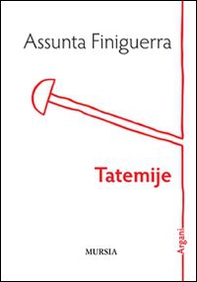 Tatemije - Librerie.coop Tatemije - Librerie.coop