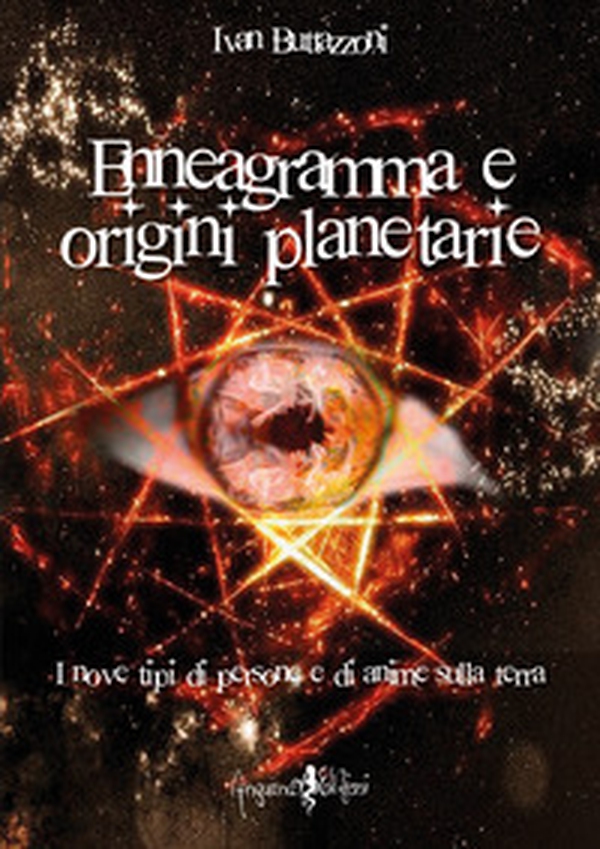 Enneagramma e origini planetarie. I nove tipi di persone e di anime sulla Terra - Librerie.coop Enneagramma e origini planetarie. I nove tipi di persone e di anime sulla Terra - Librerie.coop