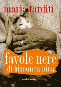 Favole nere di bisnonna Pina - Librerie.coop