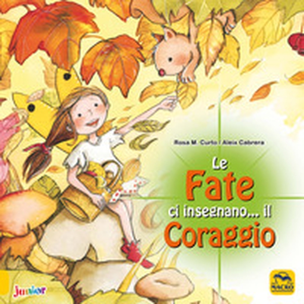 Le fate ci insegnano... il coraggio - Librerie.coop Le fate ci insegnano... il coraggio - Librerie.coop