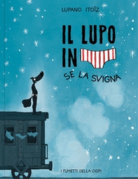 Se la svigna. Il lupo in mutanda - Vol. 7 - Librerie.coop Se la svigna. Il lupo in mutanda - Vol. 7 - Librerie.coop