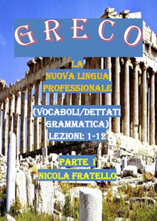 Greco. La nuova lingua professionale - Librerie.coop Greco. La nuova lingua professionale - Librerie.coop