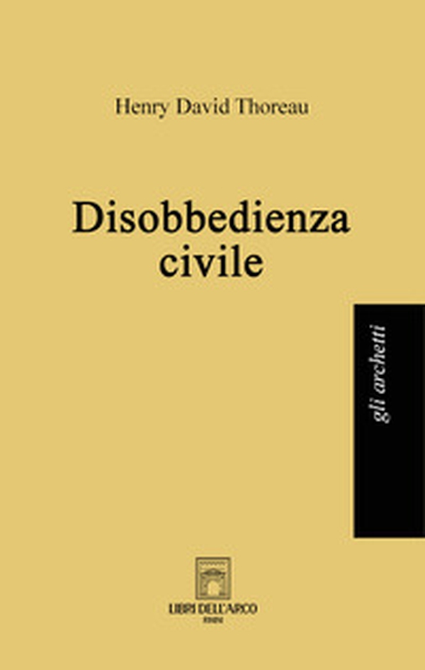 Disobbedienza civile - Librerie.coop Disobbedienza civile - Librerie.coop