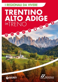 Trentino Alto Adige in treno - Librerie.coop