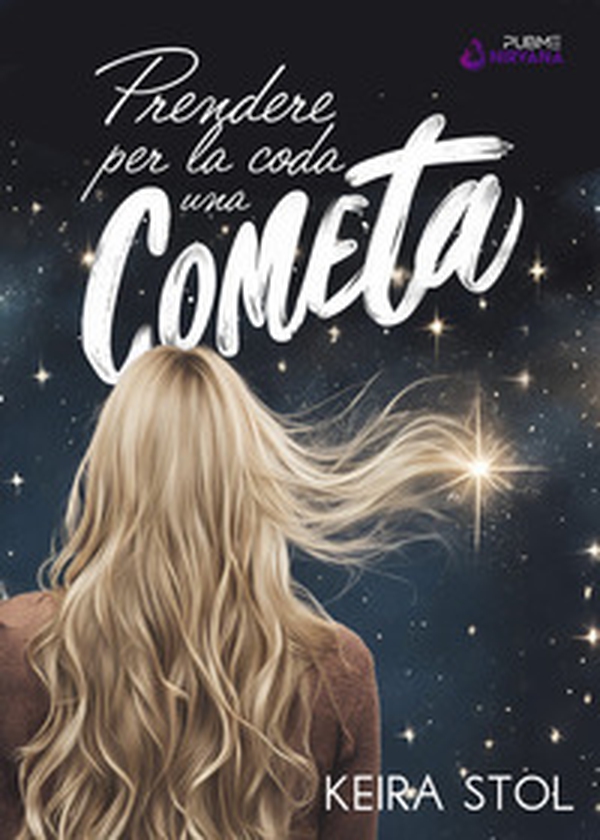 Prendere per la coda una cometa - Librerie.coop Prendere per la coda una cometa - Librerie.coop