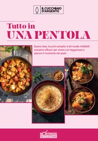 Tutto in una pentola. No stress in cucina - Vol. 2 - Librerie.coop