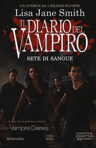 Sete di sangue. Il diario del vampiro - Librerie.coop