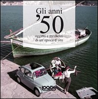Gli anni '50 - Librerie.coop Gli anni '50 - Librerie.coop