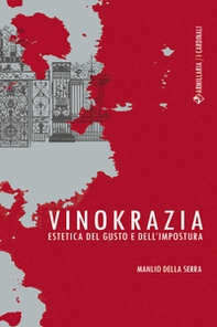 Vinokrazia. Estetica del gusto e dell'impostura - Librerie.coop