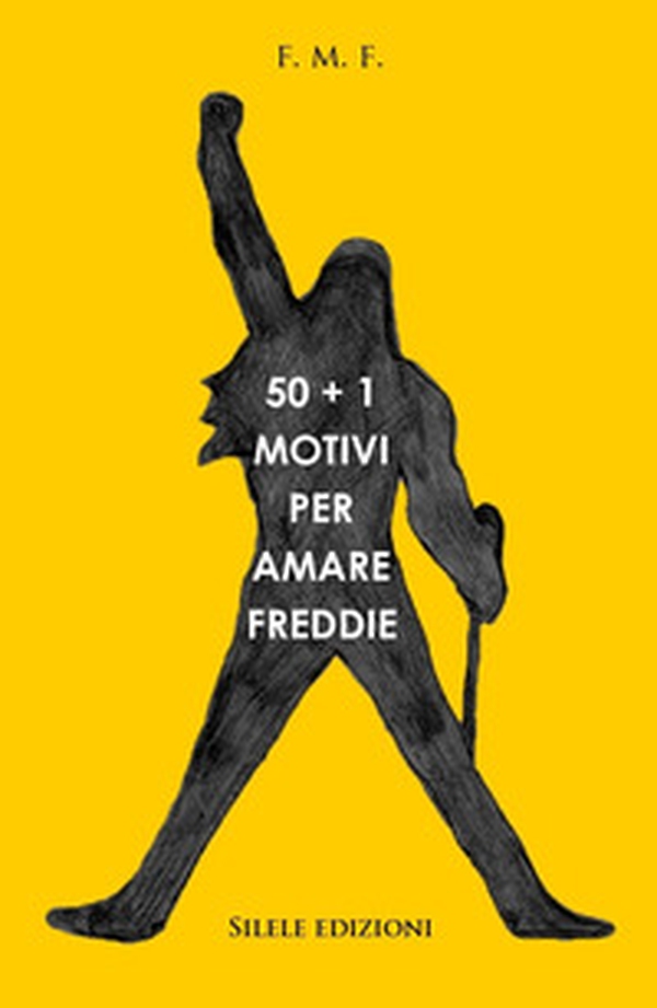 50+1 motivi per amare Freddie - Librerie.coop 50+1 motivi per amare Freddie - Librerie.coop