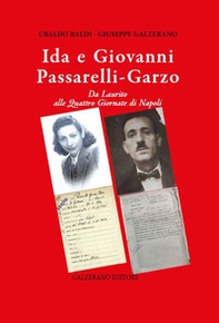 Ida e Giovanni Passarelli Garzo. Da Laurito alle quattro giornate di Napoli - Librerie.coop