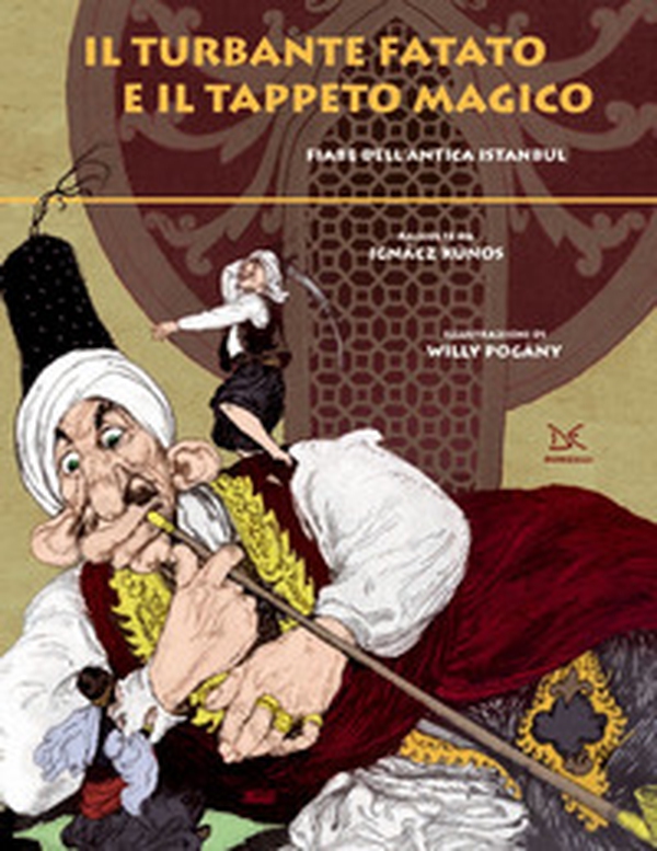 Il turbante fatato e il tappeto magico. Fiabe dell'antica Istanbul - Librerie.coop Il turbante fatato e il tappeto magico. Fiabe dell'antica Istanbul - Librerie.coop
