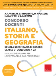 Concorso docenti. Italiano, storia, geografia. Scuola secondaria di I grado, Classe di concorso A-22. Manuale disciplinare per la preparazione alla prova orale - Librerie.coop
