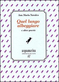 Quel lungo albeggiare e altre poesie - Librerie.coop