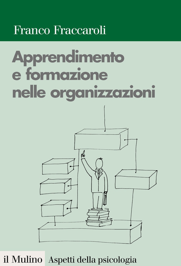 Apprendimento e formazione nelle organizzazioni - Librerie.coop Apprendimento e formazione nelle organizzazioni - Librerie.coop