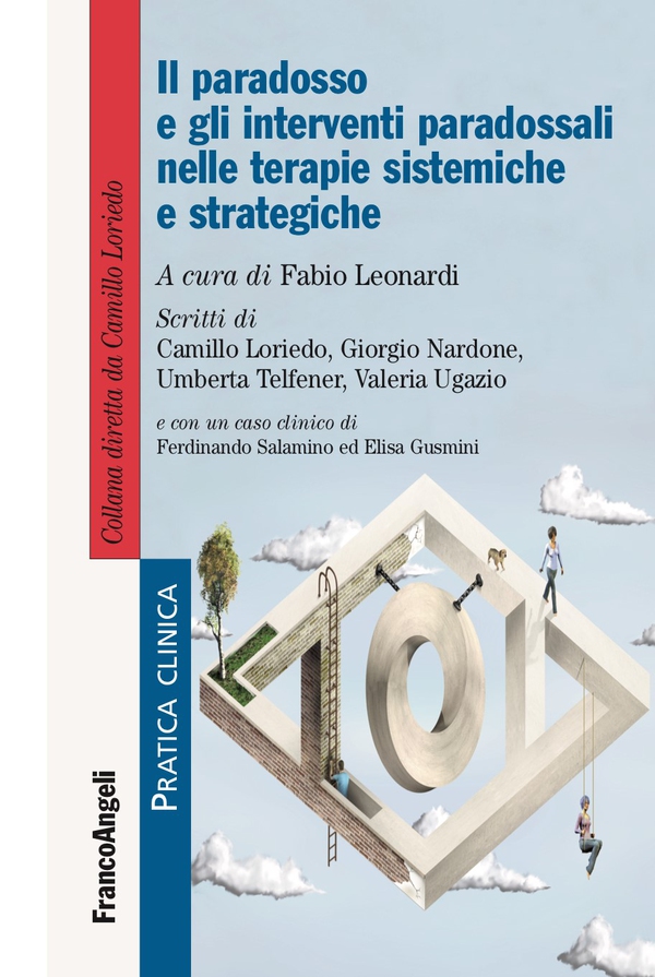 Il paradosso e gli interventi paradossali nelle terapie sistemiche e strategiche - Librerie.coop