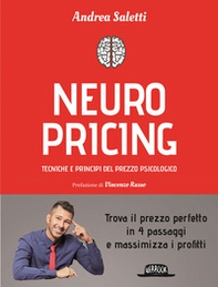 Neuropricing. Tecniche e principi del prezzo psicologico - Librerie.coop Neuropricing. Tecniche e principi del prezzo psicologico - Librerie.coop