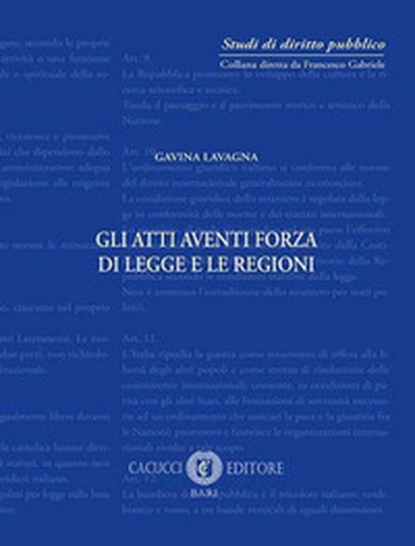 Gli atti aventi forza di legge e le regioni - Librerie.coop Gli atti aventi forza di legge e le regioni - Librerie.coop