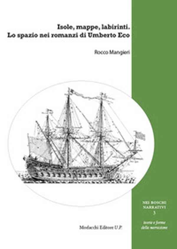 Isole, mappe, labirinti. Lo spazio nei romanzi di Umberto Eco - Librerie.coop Isole, mappe, labirinti. Lo spazio nei romanzi di Umberto Eco - Librerie.coop