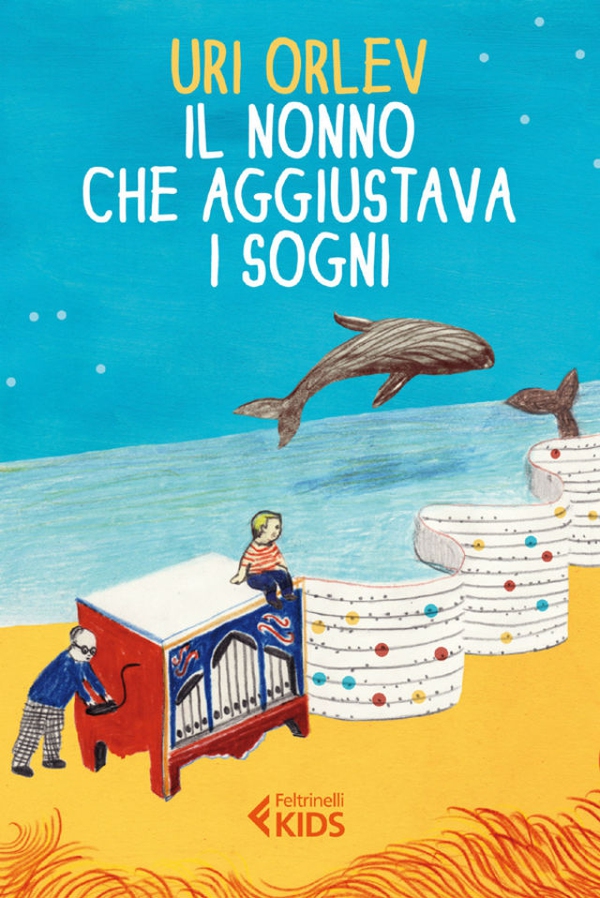 Il nonno che aggiustava i sogni - Librerie.coop Il nonno che aggiustava i sogni - Librerie.coop