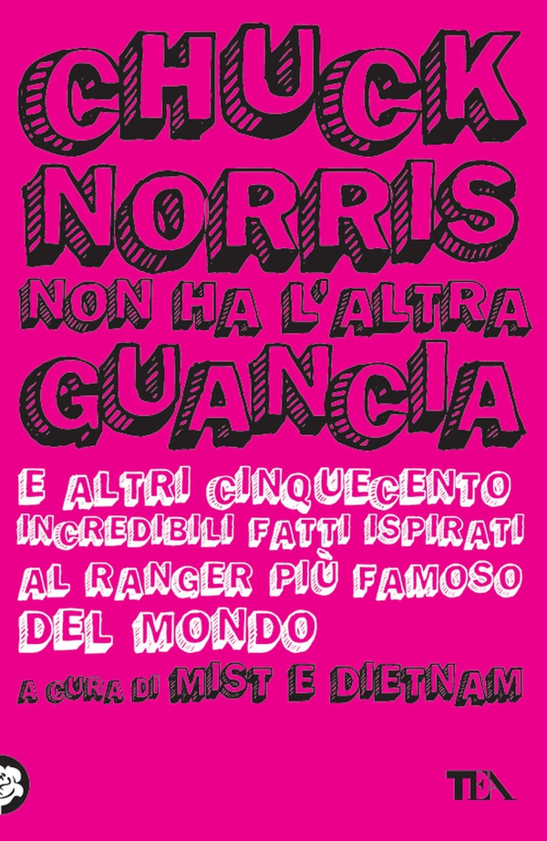 Chuck Norris non ha l'altra guancia - Librerie.coop Chuck Norris non ha l'altra guancia - Librerie.coop
