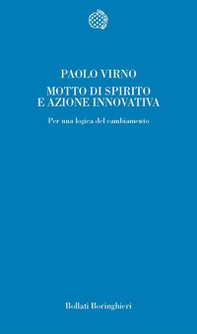 Motto di spirito e azione innovativa. Per una logica del cambiamento - Librerie.coop Motto di spirito e azione innovativa. Per una logica del cambiamento - Librerie.coop