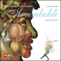 Il meraviglioso regno dei giganti Arcimboldi - Librerie.coop