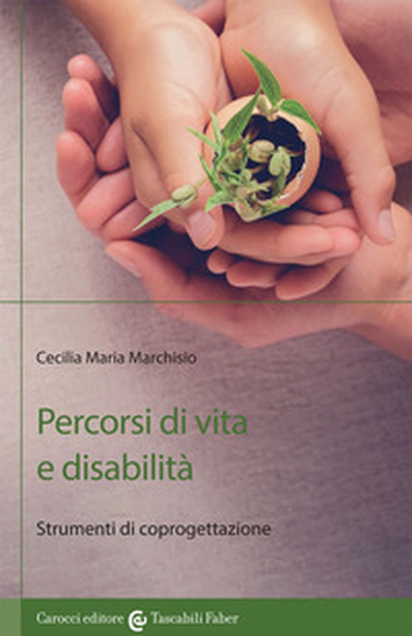 Percorsi di vita e disabilità. Strumenti di coprogettazione - Librerie.coop Percorsi di vita e disabilità. Strumenti di coprogettazione - Librerie.coop