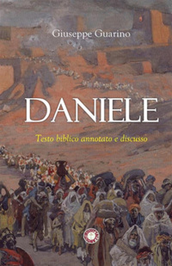 Daniele. Testo biblico annotato e discusso - Librerie.coop Daniele. Testo biblico annotato e discusso - Librerie.coop