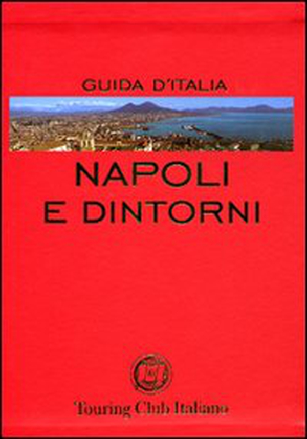 Napoli e dintorni - Librerie.coop Napoli e dintorni - Librerie.coop