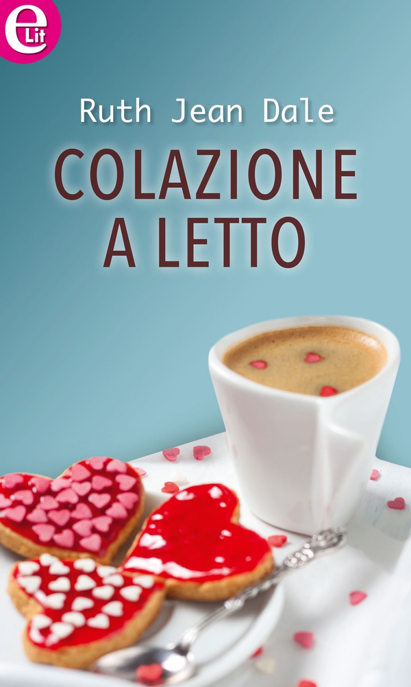 Colazione a letto (eLit) - Librerie.coop Colazione a letto (eLit) - Librerie.coop