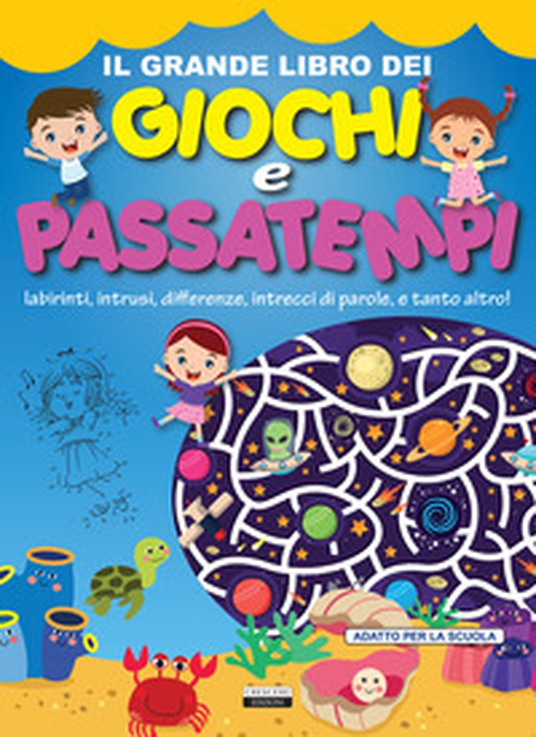 Il grande libro dei giochi e passatempi. Labirinti, intrusi, differenze, intrecci di parole e tanto altro! - Librerie.coop Il grande libro dei giochi e passatempi. Labirinti, intrusi, differenze, intrecci di parole e tanto altro! - Librerie.coop