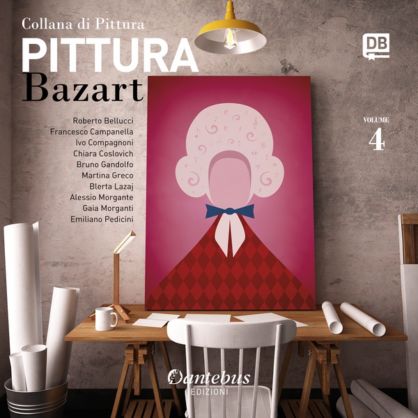 Collana di Pittura Bazart vol.4 - Librerie.coop Collana di Pittura Bazart vol.4 - Librerie.coop