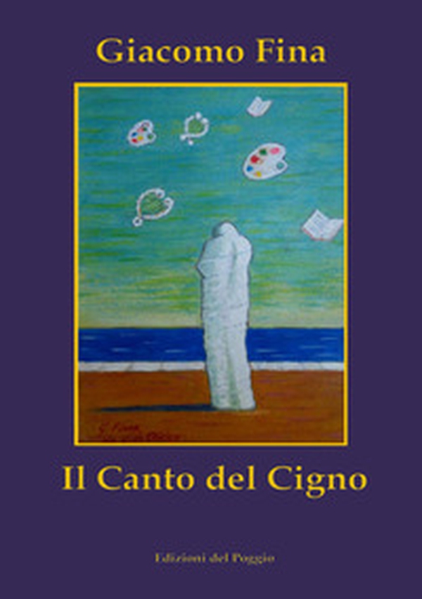 Il canto del cigno - Librerie.coop Il canto del cigno - Librerie.coop