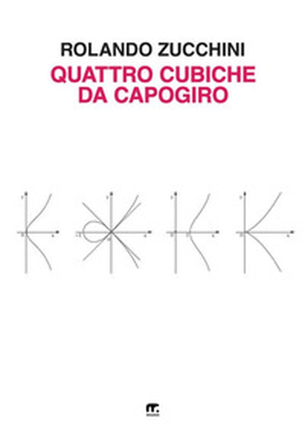 Quattro cubiche da capogiro - Librerie.coop Quattro cubiche da capogiro - Librerie.coop