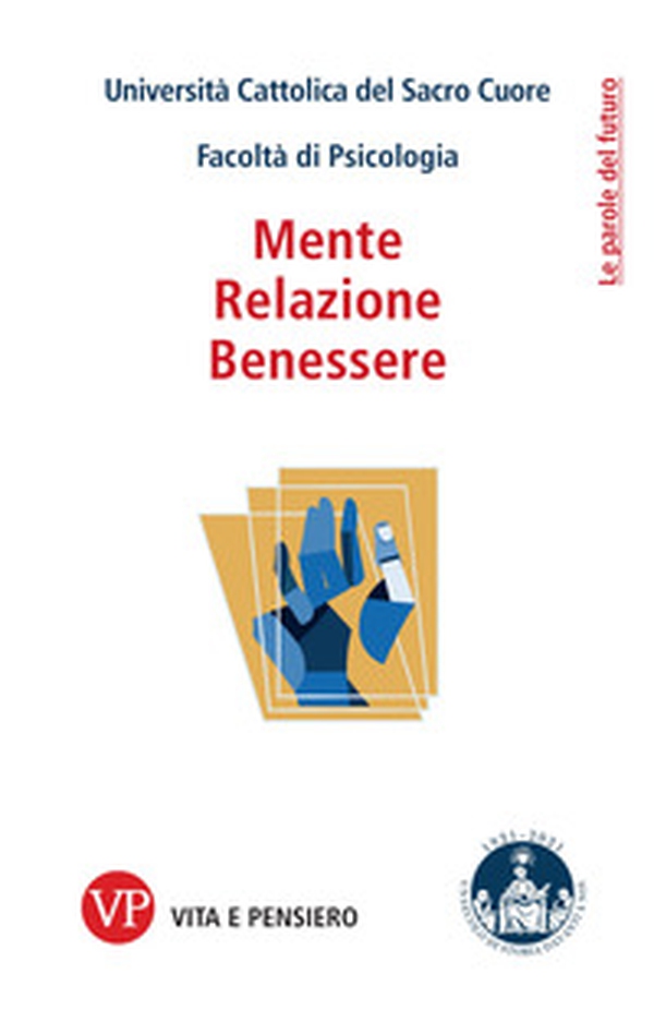Mente, relazione, benessere - Librerie.coop Mente, relazione, benessere - Librerie.coop