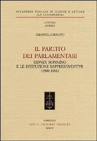 Il partito dei parlamentari. Sidney Sonnino e le istituzioni rappresentative (1900-1906) - Librerie.coop