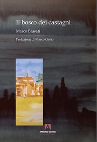 Il bosco dei castagni - Librerie.coop Il bosco dei castagni - Librerie.coop