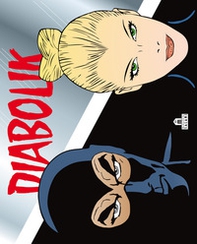 Diabolik. L'arresto di Diabolik: Atroce vendetta-Il remake - Librerie.coop