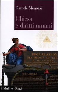 Chiesa e diritti umani. Legge naturale e modernità politica dalla Rivoluzione francese ai nostri giorni - Librerie.coop