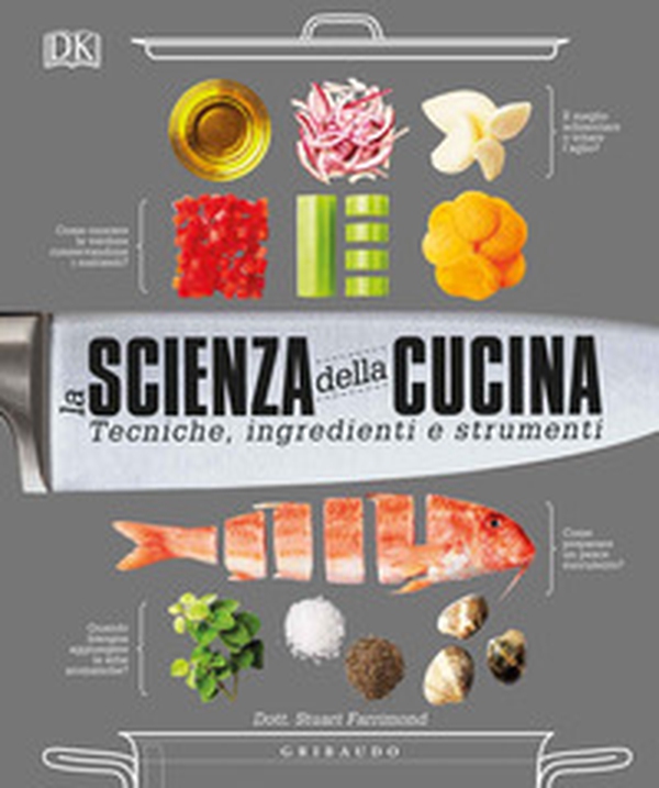 La scienza della cucina. Tecniche, ingredienti e strumenti - Librerie.coop La scienza della cucina. Tecniche, ingredienti e strumenti - Librerie.coop